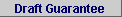 Draft Guarantee